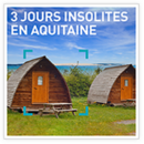 3 jours insolites en Aquitaine