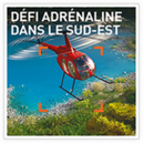 Défi adrénaline dans le Sud-Est