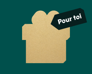 Un cadeau avec ton achat