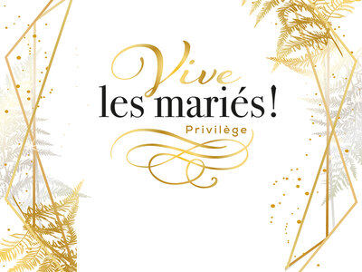 Coffret cadeau Vive les mariés ! Privilège