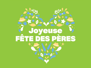 Bonne fête de Pères !