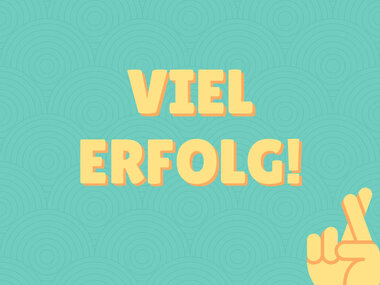 Viel Erfolg!