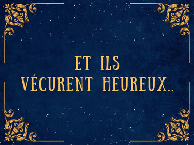 Et ils vécurent heureux...