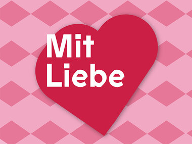 Mit Liebe
