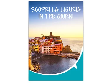 Scopri la Liguria in tre giorni
