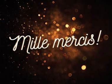 Mille mercis !