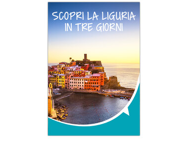 Scopri la Liguria in tre giorni