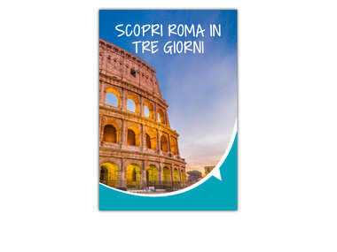 Scopri Roma in tre giorni