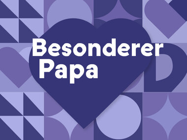 Für einen besonderen Papa